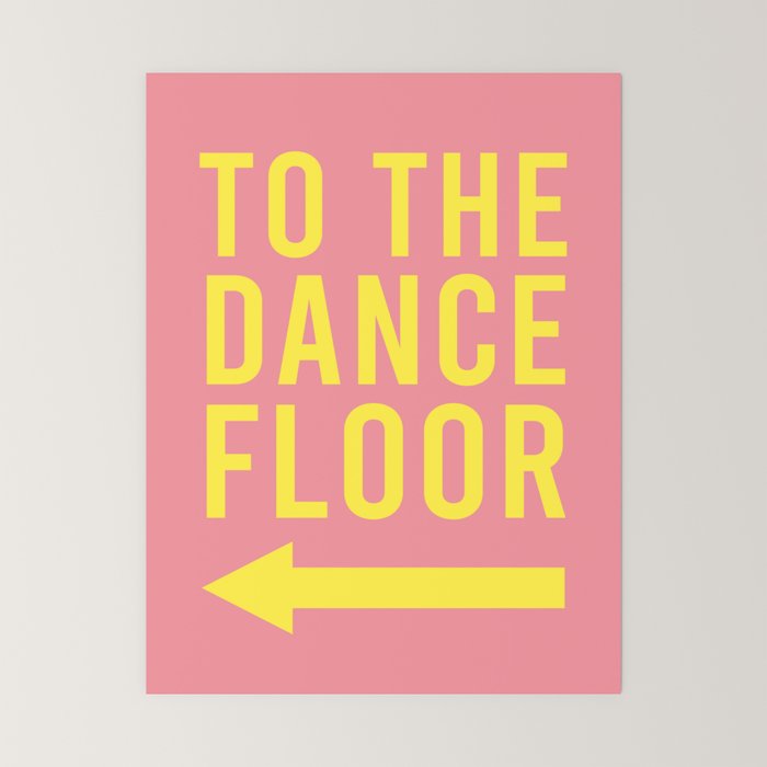 To The Dance Floor Left Arrow (Pink Yellow) Mini Art Print Gallery Image 6