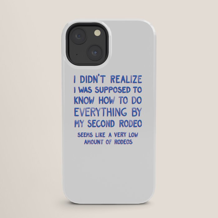 This Is My Second Rodeo iPhone Case Gallery Image 25
