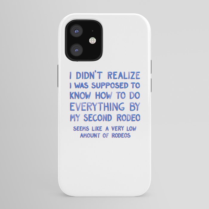 This Is My Second Rodeo iPhone Case Gallery Image 41