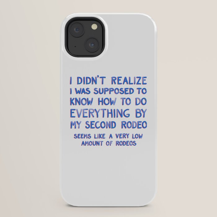 This Is My Second Rodeo iPhone Case Gallery Image 22