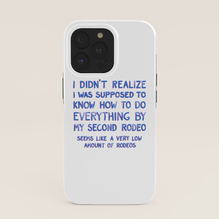 This Is My Second Rodeo iPhone Case Gallery Image 39