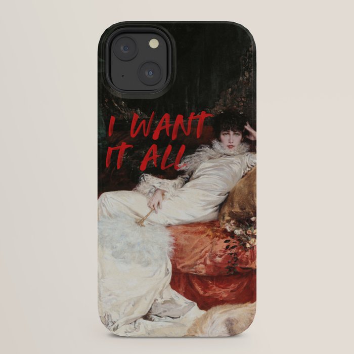 I Want It All iPhone Case Gallery Image 22