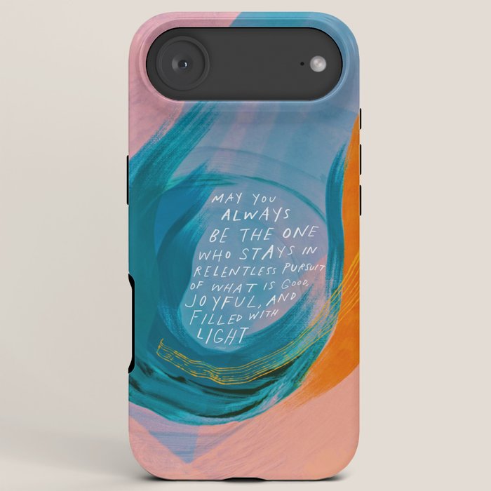 "May You Always Be The One Who Stays In Relentless Pursuit.." iPhone Case Gallery Image 6