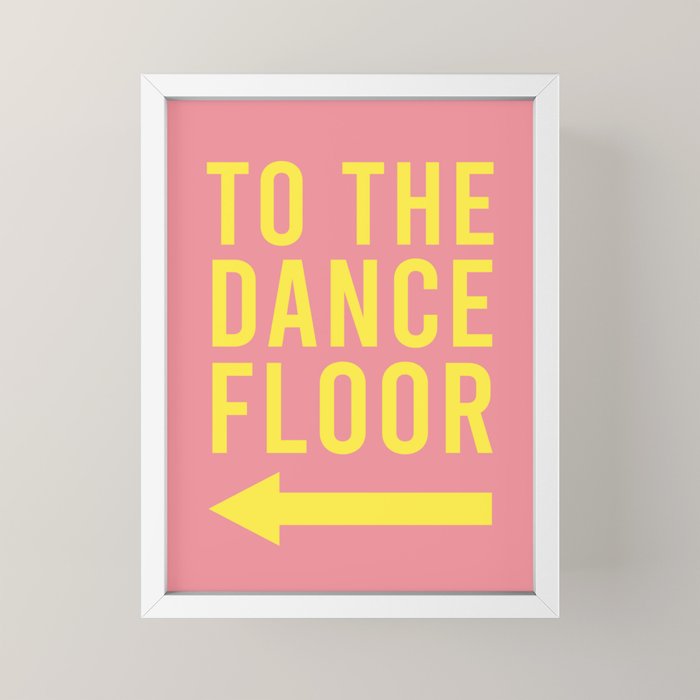 To The Dance Floor Left Arrow (Pink Yellow) Mini Art Print Gallery Image 4