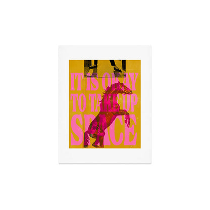 Take Up Space Art Print Gallery Image 3