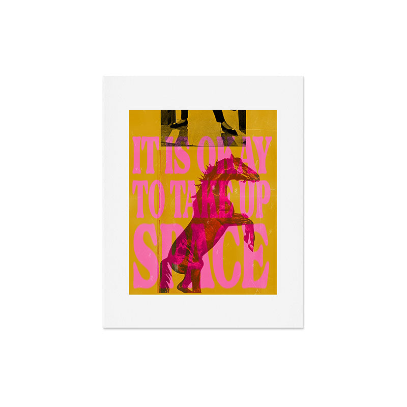 Take Up Space Art Print Gallery Image 5