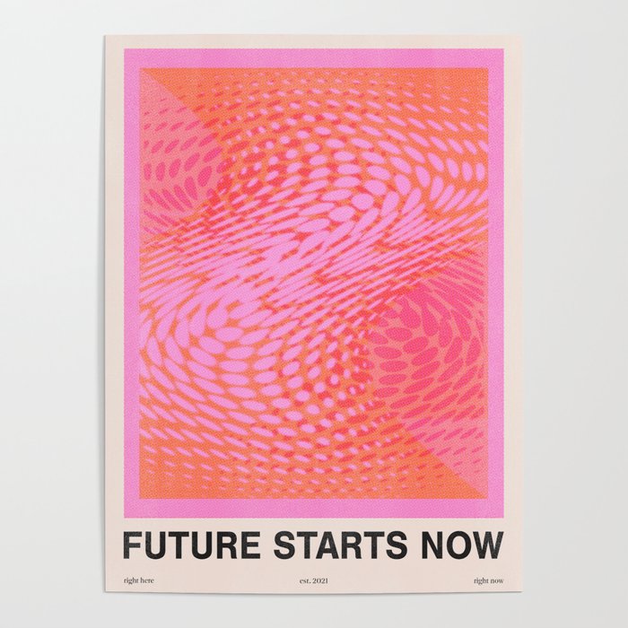 Future Starts Now Poster Gallery Image 3