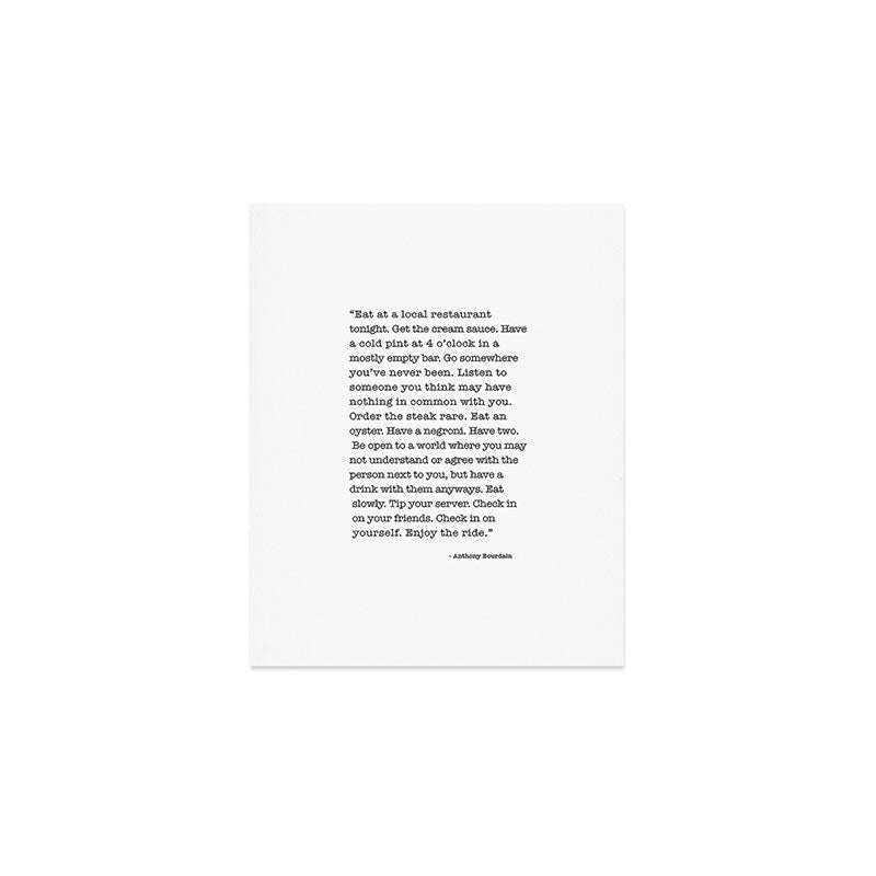Eat at a local restaurant tonight, Anthony Bourdain Quote Art Print Gallery Image 1
