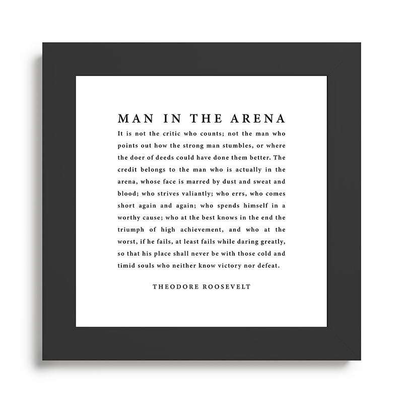 The Man In The Arena, Theodore Roosevelt Framed Art Print Gallery Image 46