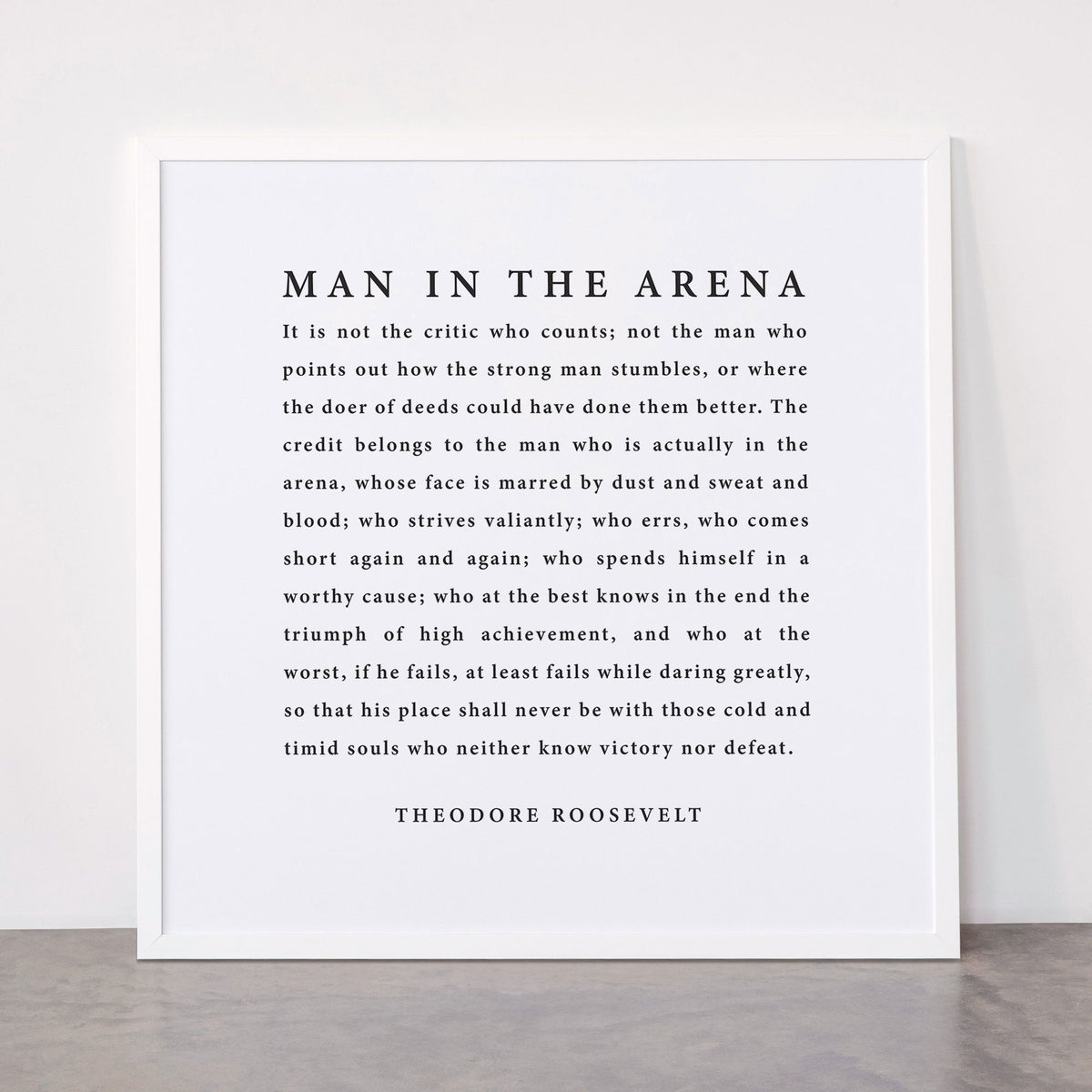 The Man In The Arena, Theodore Roosevelt Framed Art Print Gallery Image 87