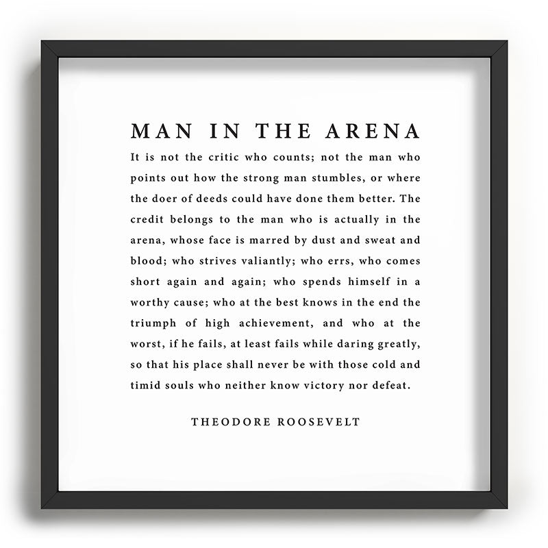 The Man In The Arena, Theodore Roosevelt Framed Art Print Gallery Image 93