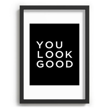 You look good Framed Art Print Gallery Image 81