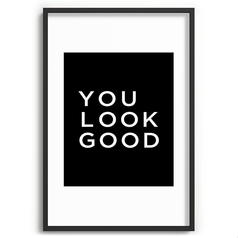 You look good Framed Art Print Gallery Image 85