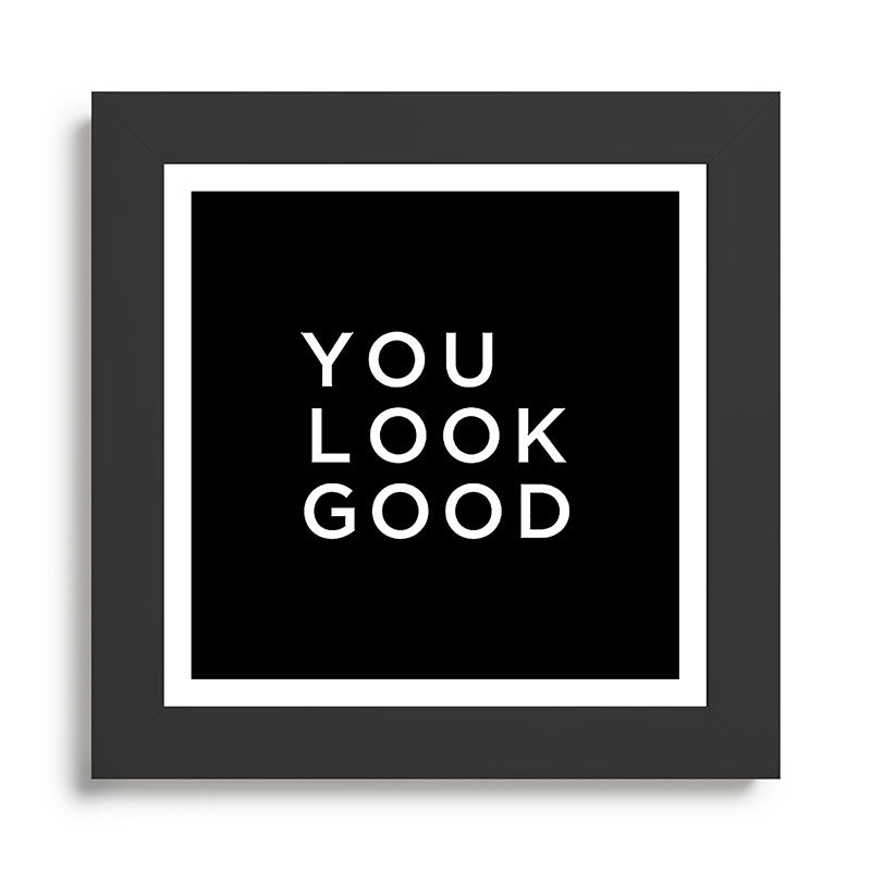You look good Framed Art Print Gallery Image 46