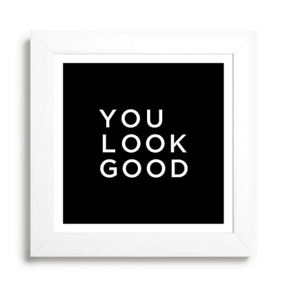 You look good Framed Art Print Gallery Image 79