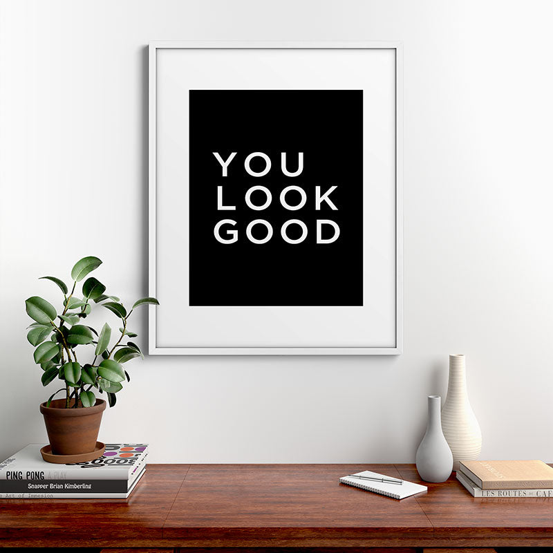 You look good Framed Art Print Gallery Image 39