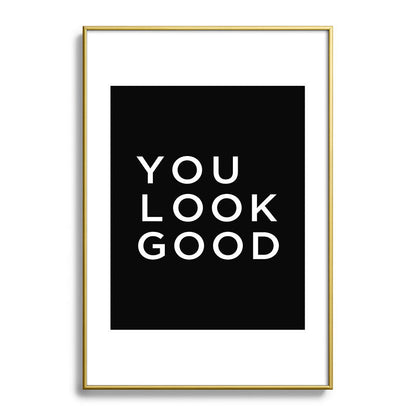 You look good Framed Art Print Gallery Image 123