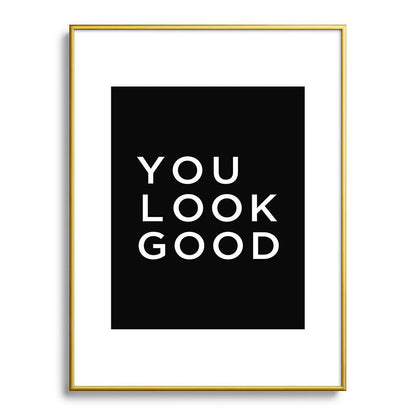 You look good Framed Art Print Gallery Image 124