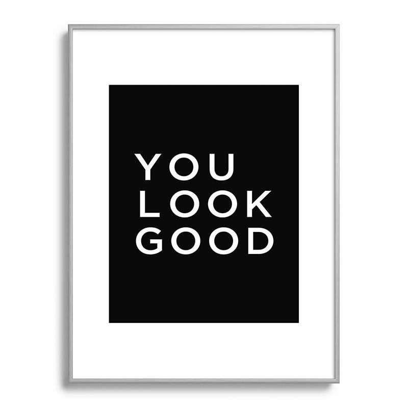 You look good Framed Art Print Gallery Image 134