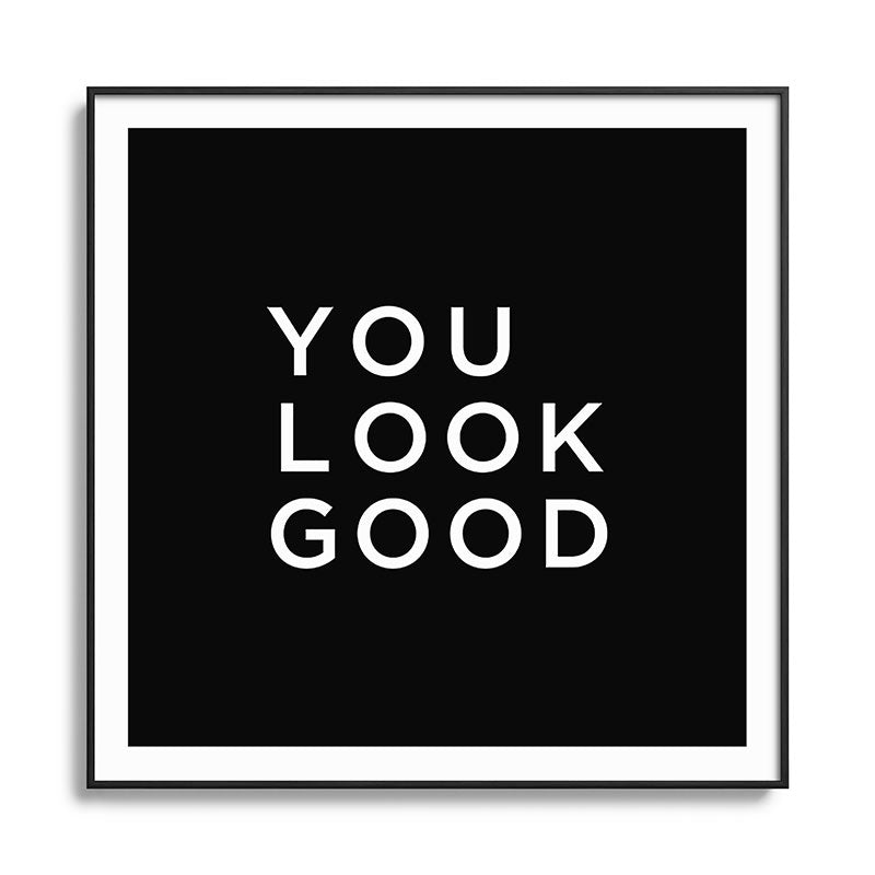 You look good Framed Art Print Gallery Image 126