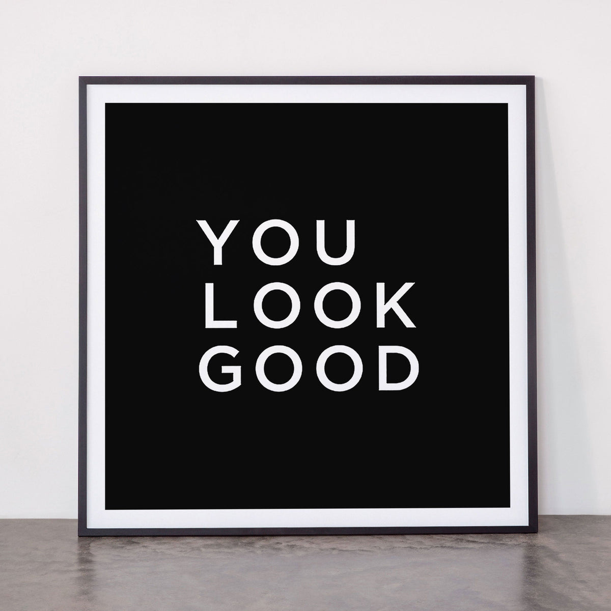 You look good Framed Art Print Gallery Image 11