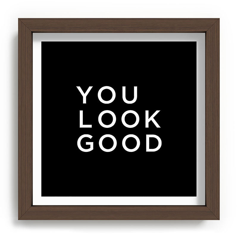 You look good Framed Art Print Gallery Image 98